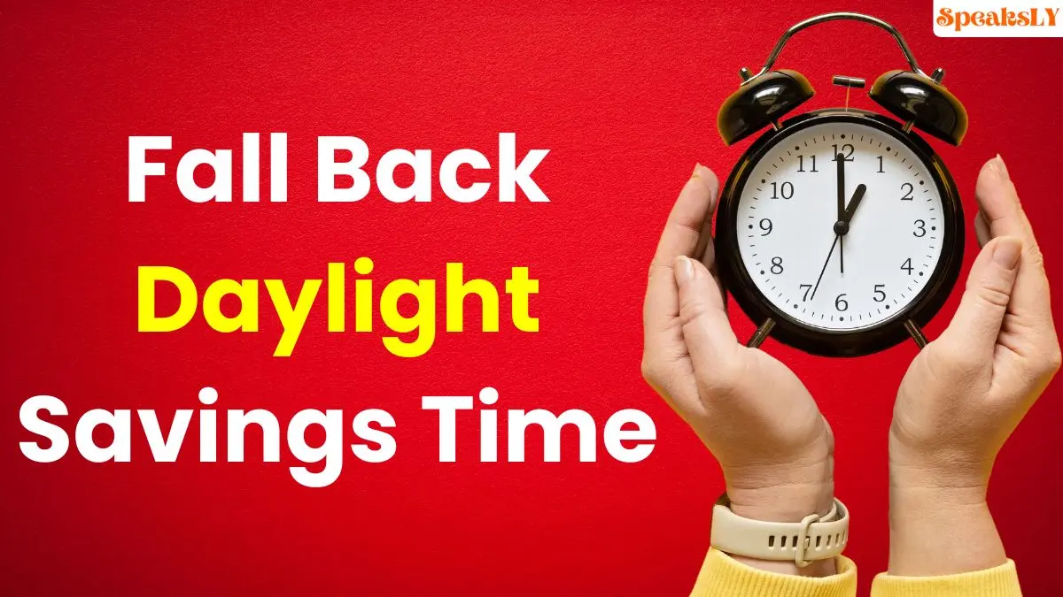 Daylight Saving Time 2024: Prepare to 'Fall Back' This November